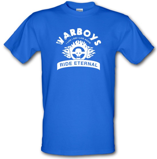 Warboys : I Live I Die I Live Again t-shirts